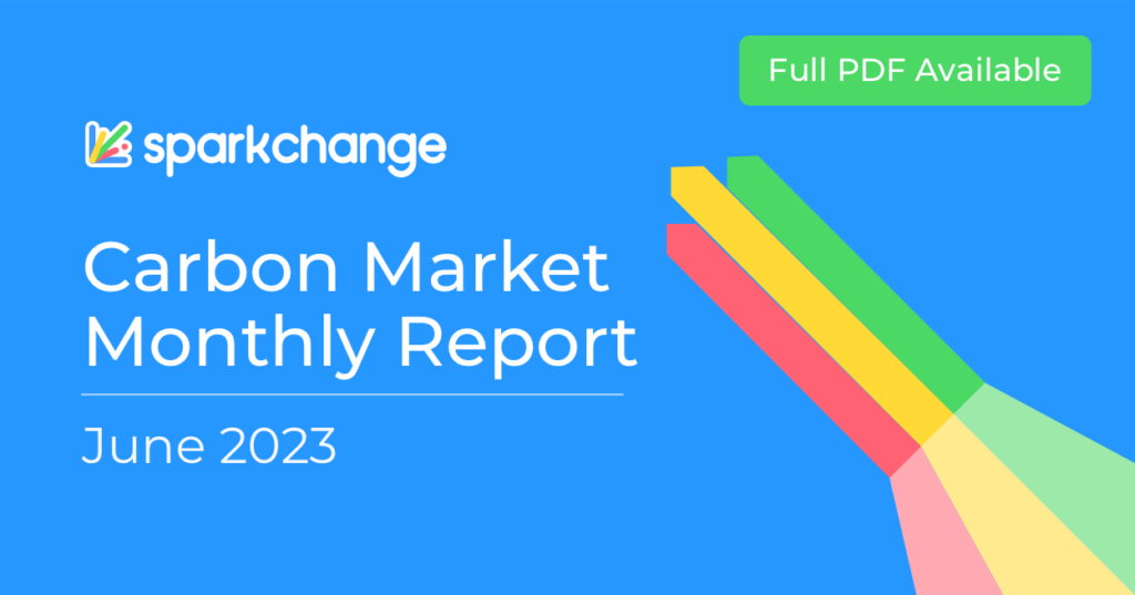 SparkChange Carbon Market Monthly Report (June 2023) - SparkChange